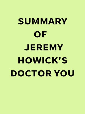cover image of Summary of Jeremy Howick's Doctor You